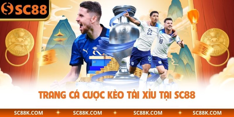Trang cá cược kèo tài xỉu tại SC88